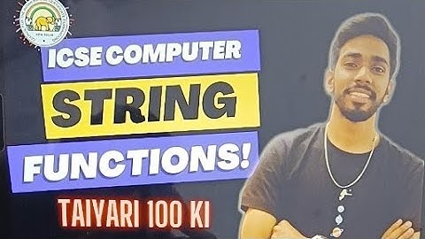 String functions In java Computer Class 10 ICSE Crash course