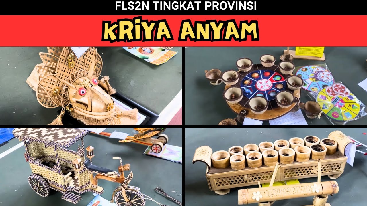 KRIYA ANYAM TINGKAT PROVINSI JAWA TIMUR 2024 l SEPERTI APA JUARA 1,2,3 ?