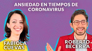 Psic. Fabiola Cuevas | Ansiedad en tiempos de Coronavirus