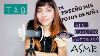 |ASMR en Español|TAG: Mis 3 Objetos Antiguos que no Tengo//Cosquillas y Susurros