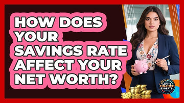 How Does Your Savings Rate Affect Your Net Worth? - Latino Finance Experts