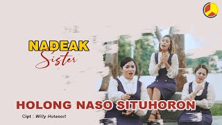 Nadeak Sister - Holong Naso Situhoron (Lagu Batak Terpopuler)