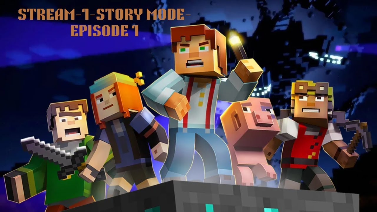 MINECRAFT STORY MODE EPISODE 1 STREAM - YouTube