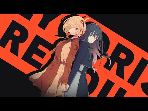 Lycoris Recoil AMV : "THE LYCORIS IS CAST!"