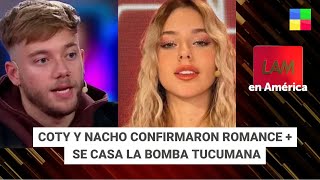 Coty y Nacho confirmaron romance + Se casa la Bomba Tucumana #lam | Programa completo (06/06/24)