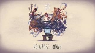 Miniatura de vídeo de "AJR - No Grass Today (Official Audio)"