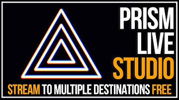How To Stream to Multiple Platforms for Free - Prism Live Studio