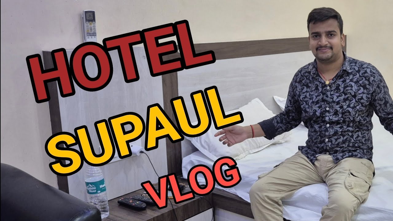 Hotel Supaul City Vlog Video 😍 2nd Vlog 