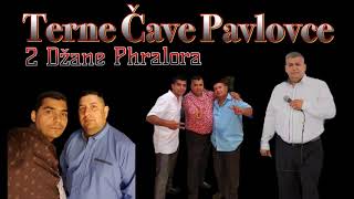 Terne Cave Pavlovce 2 Dzane Phralora Starsie Pesnicky