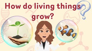 Download lagu What happens when living things grow?