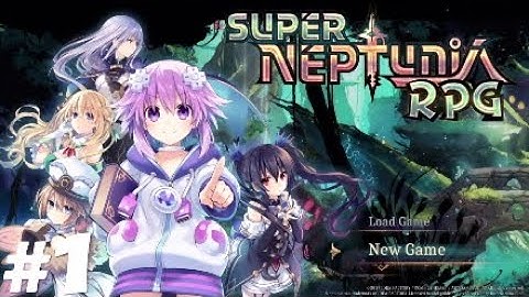 Ray Play [Blind]: Super Neptunia RPG #1: Intro and lets begin Nep Nep.