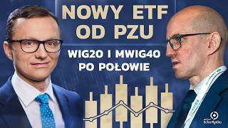 Echa Rynku 347 – New ETF from PZU, WIG20 and mWIG40 in half