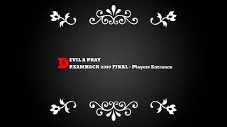 DEVIL A PRAY - (DREAMHACK MASTERS 2019 INTRO)