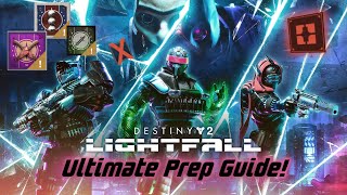 Everything you NEED to do before Lightfall! - The Ultimate Destiny 2 Lightfall Prep Guide!