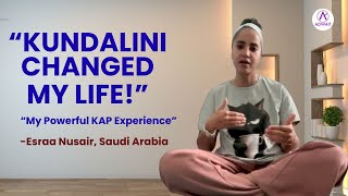 Kundalini Changed My Life | Esraa’s Inspiring KAP Journey.