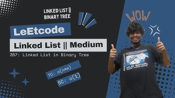 1367:  Linked List in Binary Tree || Leetcode || Linked List || Binary Tree