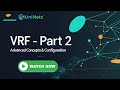 virtual routing and forwarding (VRF) video -  Part2