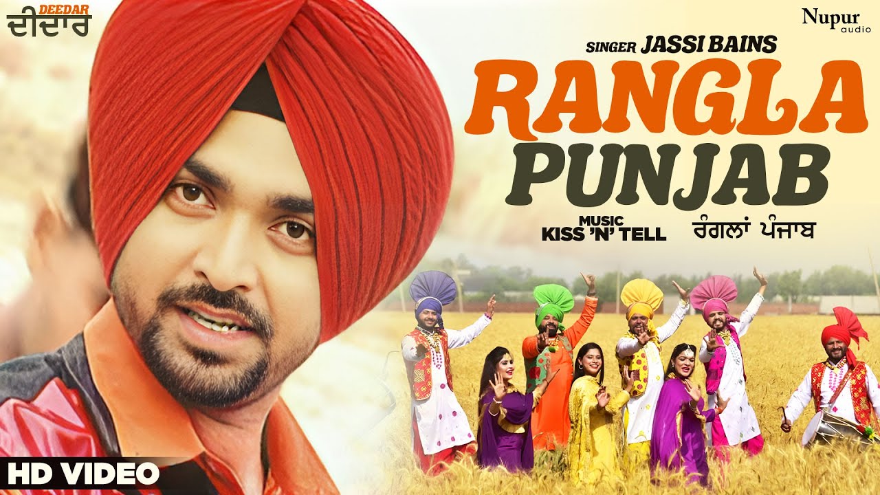 Jassi Bains - Rangla Punjab| Famous Punjabi Song | Nupur Audio - YouTube