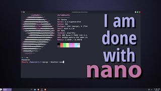I am done with the nano text editor