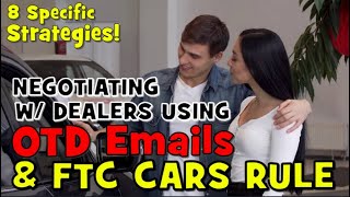 8 CAR DEALER NEGOTIATION STRATEGIES (With OTD EMAILS + FTC CARS rule) The Homework Guy, Kevin Hunter by Kevin Hunter The Homework Guy 12,781 views 3 months ago 9 minutes, 35 seconds