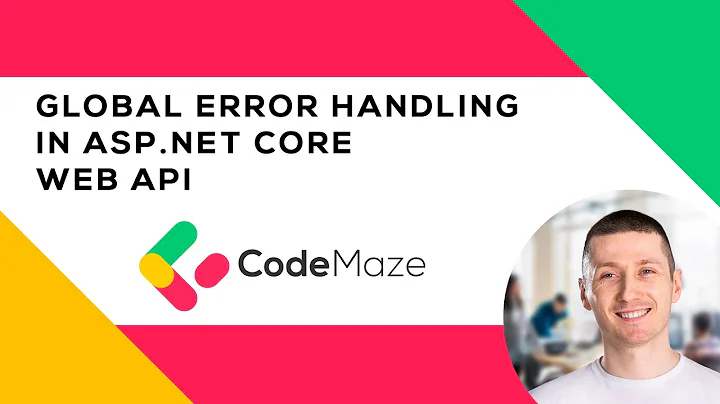 Global Error Handling in ASP.NET Core Web API