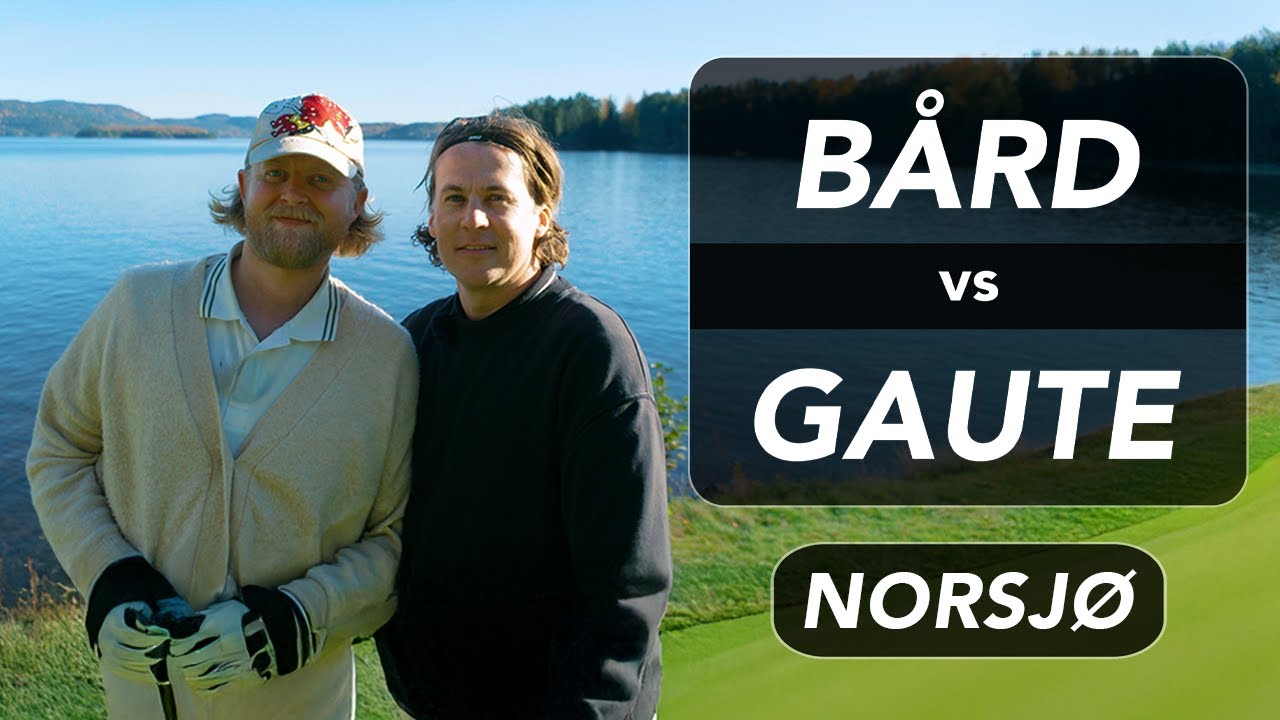Bård vs Gaute - Norsjø Golfklubb
