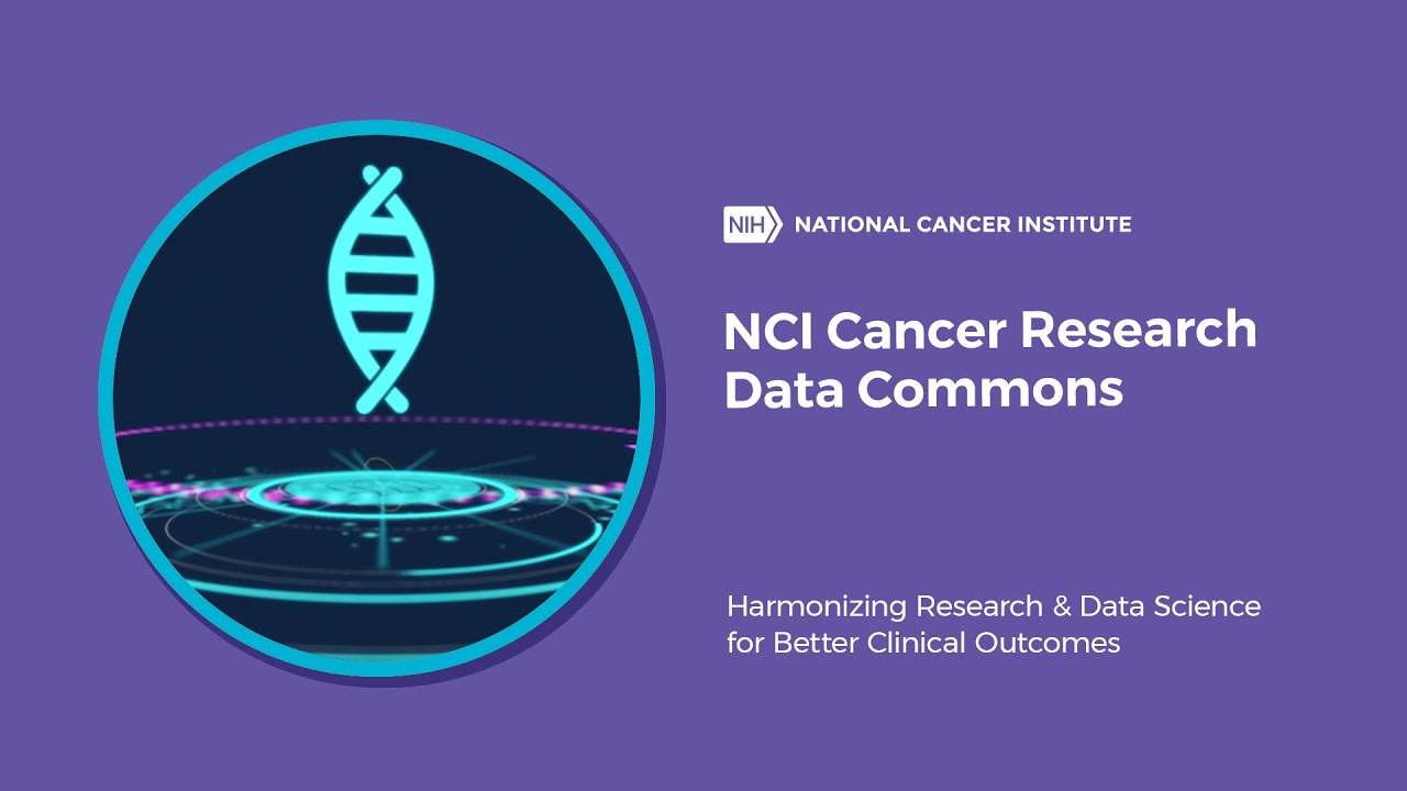 Nci Cancer Research Data Commons Harmonizing Research And Data Science
