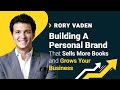 Rory Vaden Interview: Building A Personal Brand That Sells More Books & Grows Your Business!
