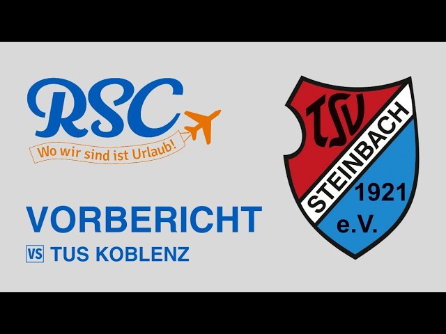 Vorbericht TSV Steinbach Haiger - TuS Koblenz #rsoreisen