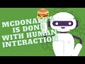 McDonald's Is Done With Human Interaction