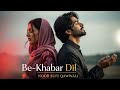 Be-Khabar Dil - بے خبر دل | A Soft Sufi Track for Relaxation | New Kalam 2025 | Earej Noor Music