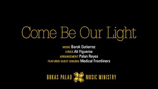 Bukas Palad and Health Care Workers sing “Come Be Our Light”