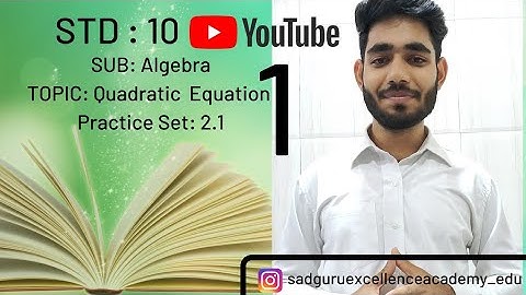 Quadratic Equation || Std 10 || Maharashtra Board || New syllabus || Practice Set 2.1.