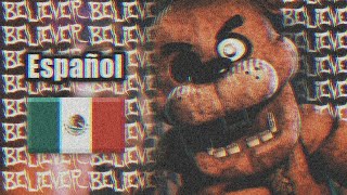 Believer FNaF en español