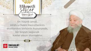 Hikmetli Sözler: 6) Allah Dostlarının Yolunda Olalım! - Mahmud Ustaosmanoğlu Efendi Hazretleri