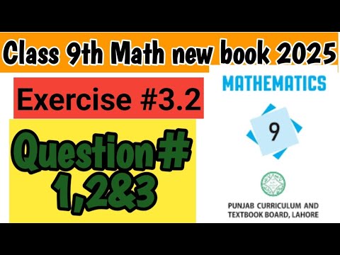 Class 9th Math New Book Exercise #3.2 Question#3.2| Nine Class Math ...