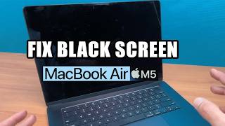 MacBook Air M5 : How to fix Black Screen Problems