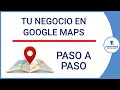 Como poner mi negocio en Google Maps 2021