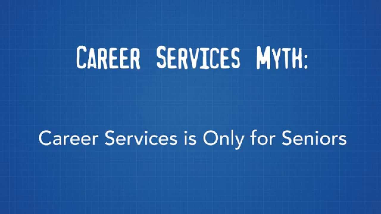 Career Services Myth: Career Services is Only for Seniors