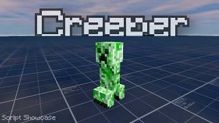 Script Showcasing | Creeper