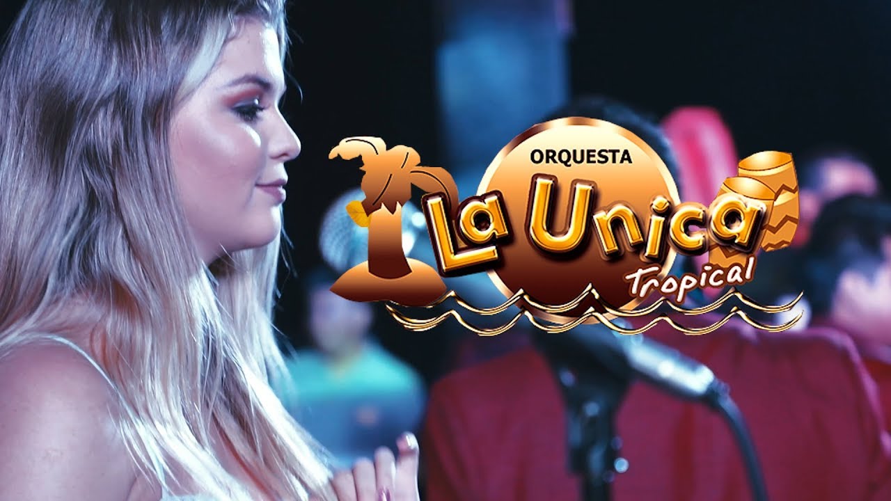 La Única Tropical - Te Burlaste de Mi  / Aniv n°19 / 4K