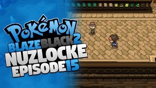 Pokemon Blaze Black 2 Nuzlocke | #15: VILLAGE BRIDGE!