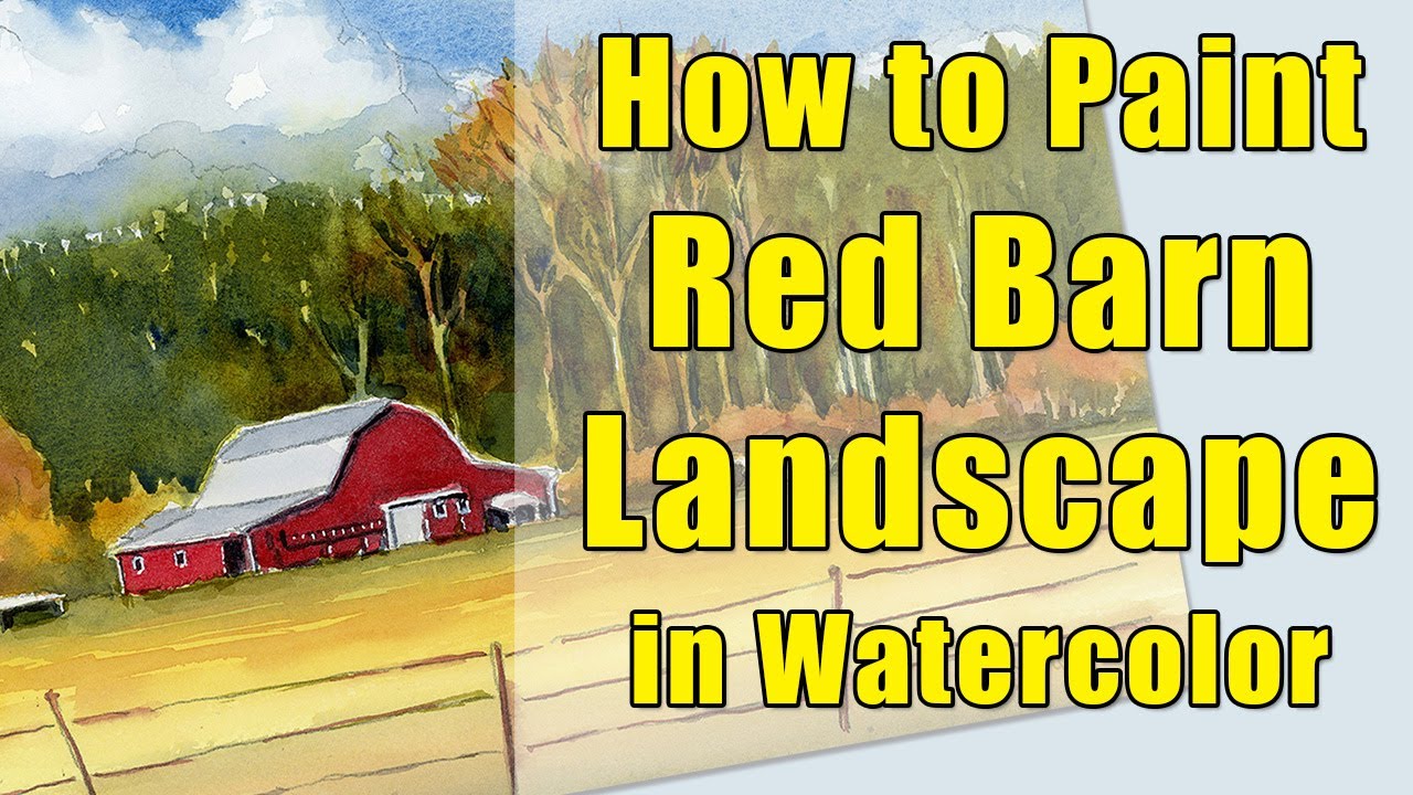 How to Paint a Landscape with a Red Barn in Watercolor - YouTube