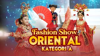 FASHION SHOW ORIENTAL 2022 -  KATEGORI A