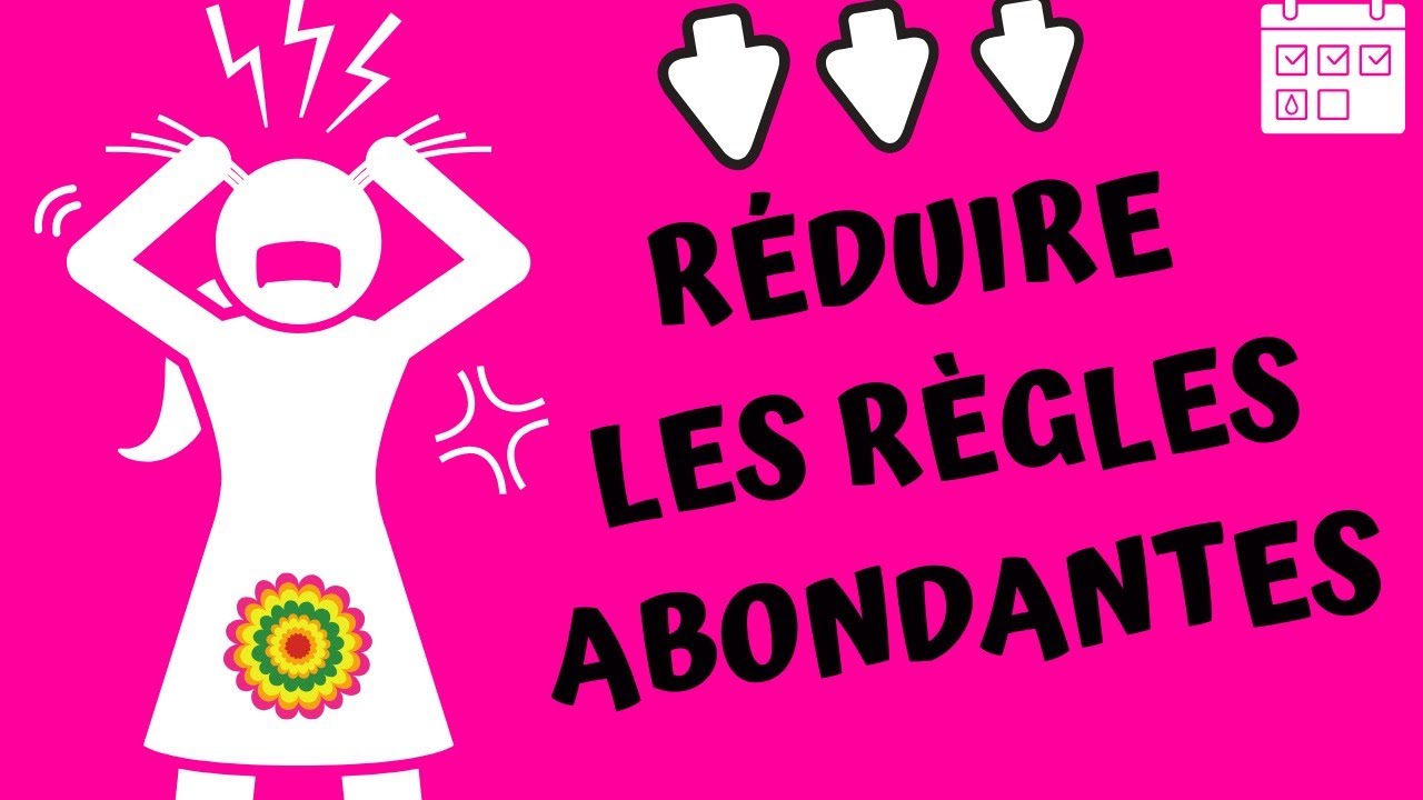 Comment réduire les règles très abondantes - YouTube