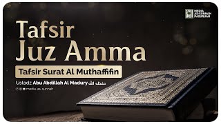 🔴[ LIVE ] 11. TAFSIR SURAT AL MUTHOFFIFIN | Ustadz Abu Abdillah Al - Madury