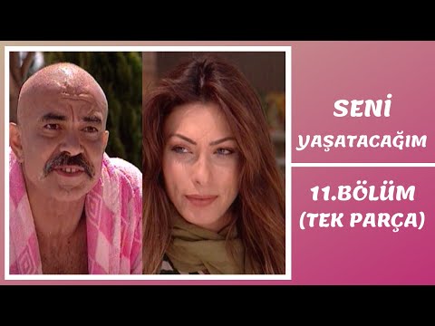 Seni Yaşatacağım | 11. Bölüm