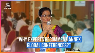 Dr. Sanu Maiya Shrestha loves Annex Global Conference | Annex Global Conferences 2025