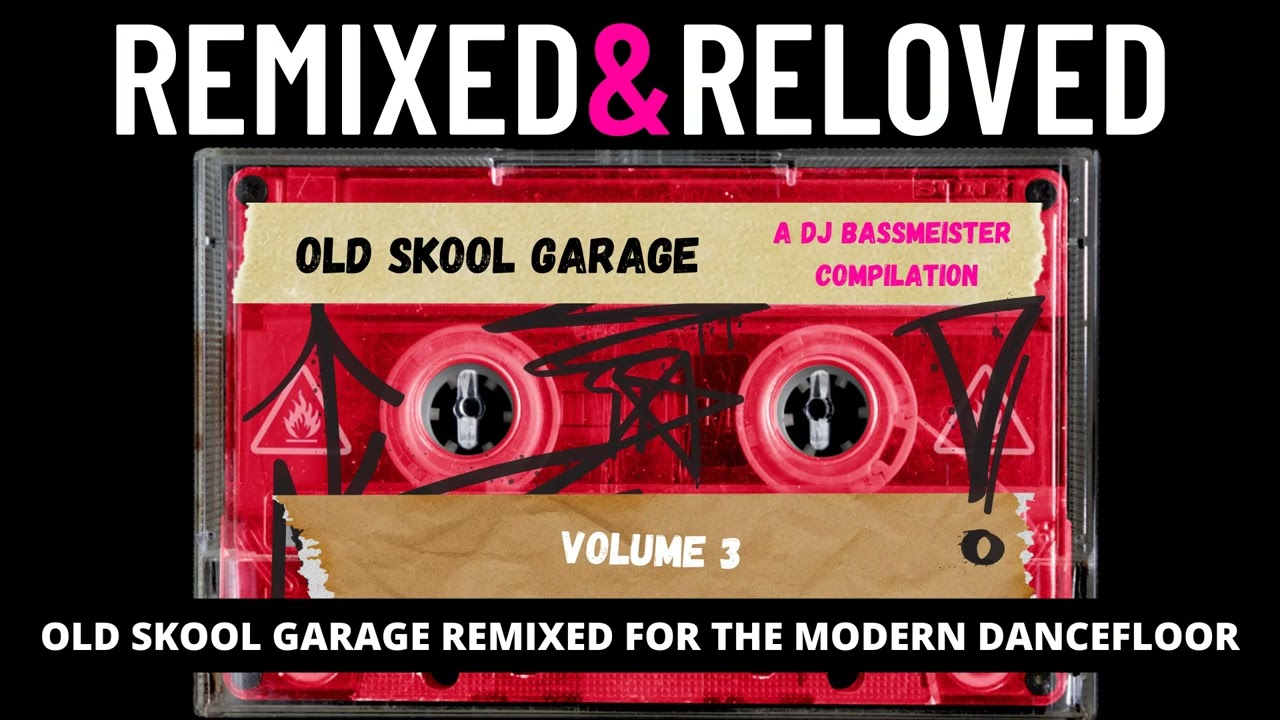DJ Bassmeister Remixed & Reloved (Old Skool Garage Volume 3) YouTube