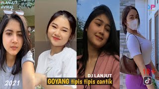CEWE-CEWE CANTIK GOYANG LANJUT || DJ LANJUT Batrisyah97 || tiktok viral